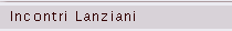 Incontri lanziani