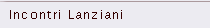 Incontri lanziani